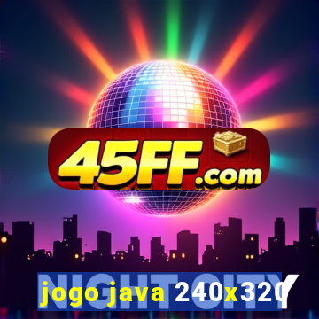 jogo java 240x320